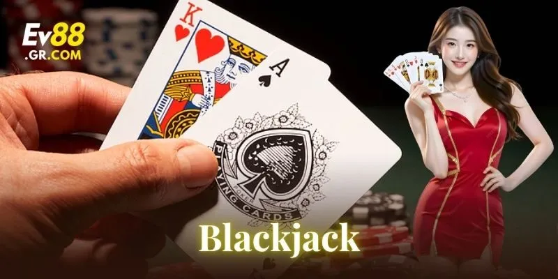 Blackjack là gì?