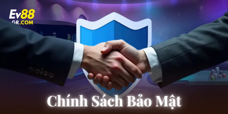 Tổng quan về chính sách bảo mật